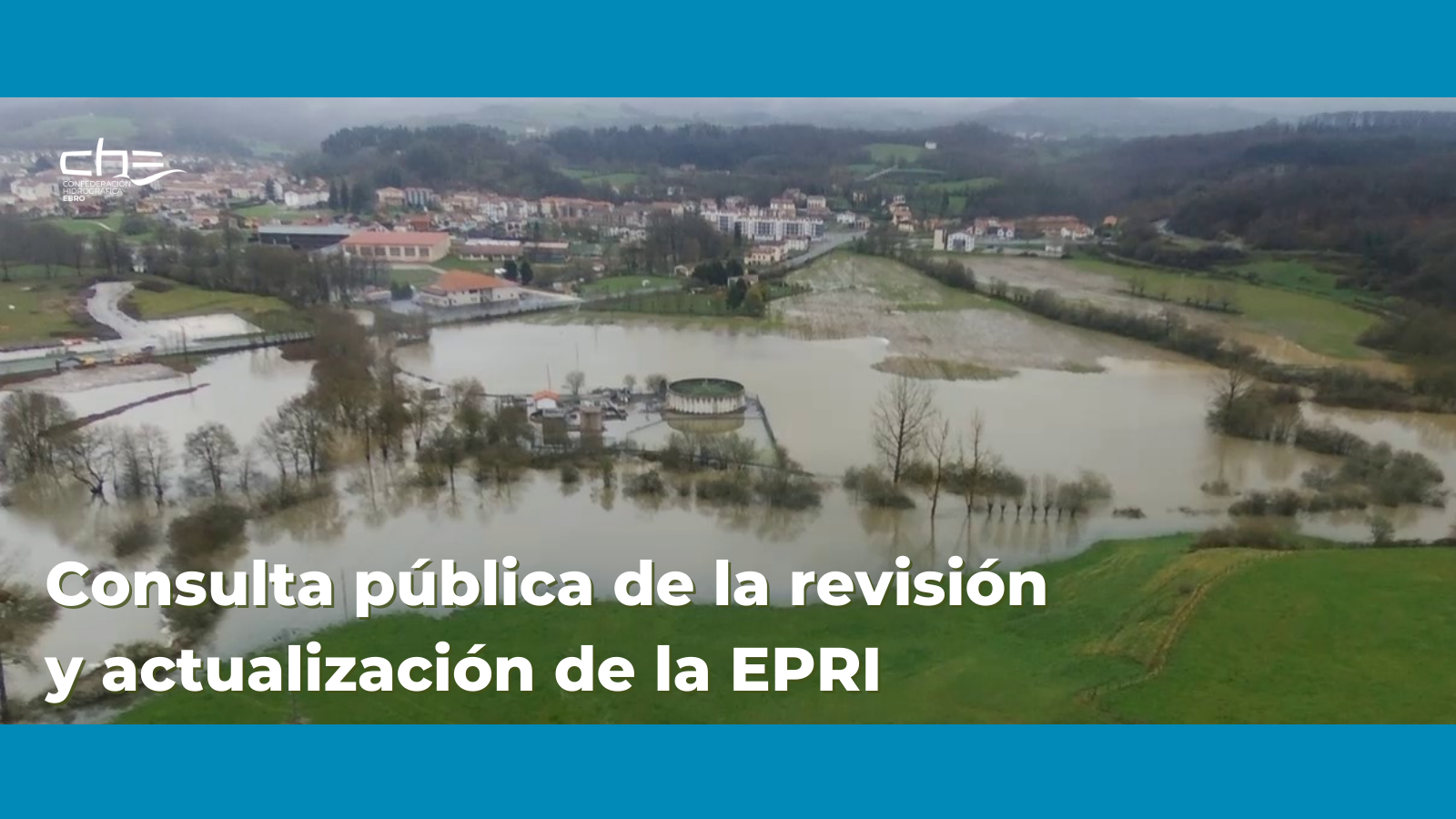 Imagen noticia - Periodo de consulta pública de la Evaluación Preliminar del Riesgo de Inundación (EPRI)